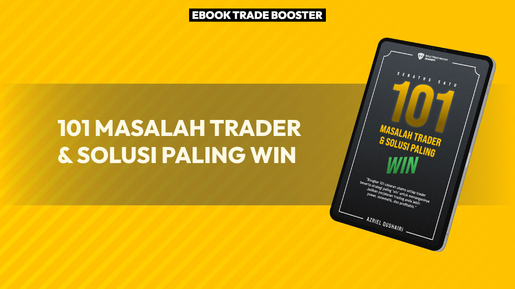 Trade Booster – 101 Masalah Trader & Solusi Paling Win™